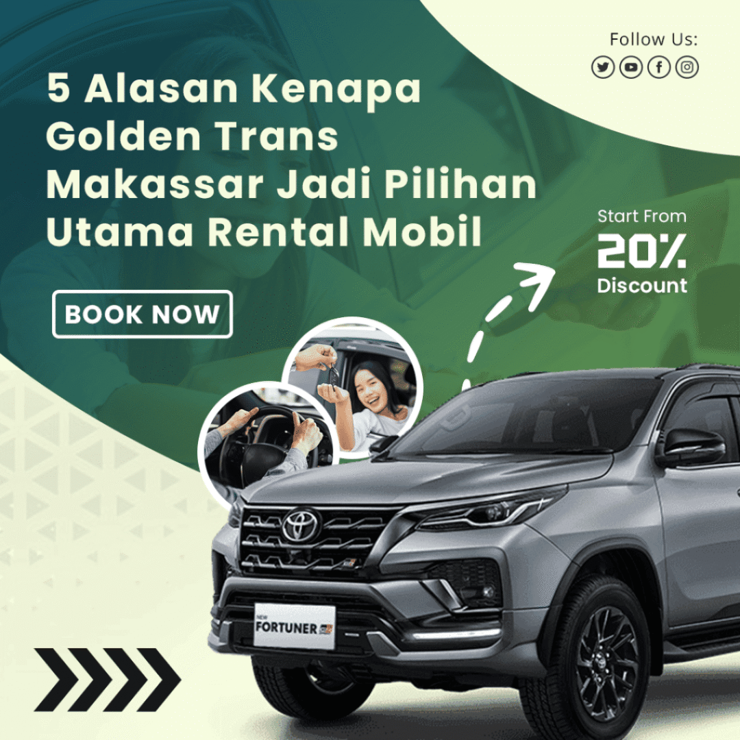 blog 5 Alasan Kenapa Golden Trans Makassar Jadi Pilihan Utama Rental Mobil