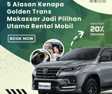 blog 5 Alasan Kenapa Golden Trans Makassar Jadi Pilihan Utama Rental Mobil
